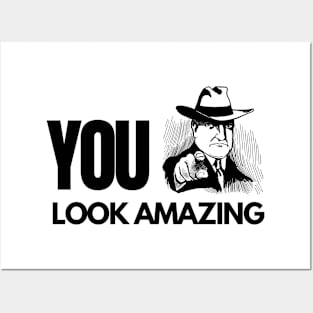 OU Look Amazing Black Text Pointing Finger Funny Quote Posters and Art